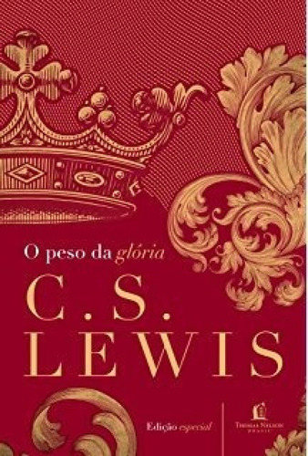 O Peso Da Glória  Livro  C.s. Lewis