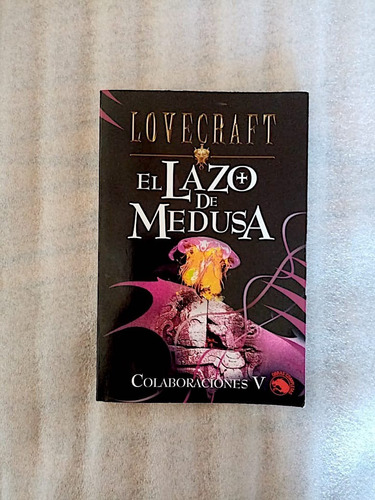 El Lazo De La Medusa.relatos De Horror. H.p. Lovecraft.nuevo