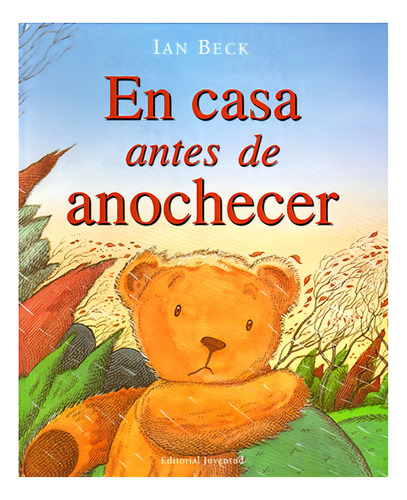 En Casa Antes De Anochecer, De Beck, Ian. Juventud Editorial En Español