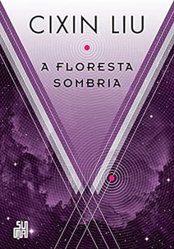 A Floresta Sombria - Livro 2