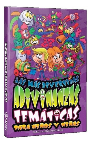 Libro Las Más Divertidas Adivinanzas Tematicas - Latinbooks