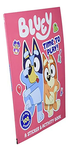 Bluey: ¡hora De Jugar! : Un Libro De Pegatinas Y Actividades