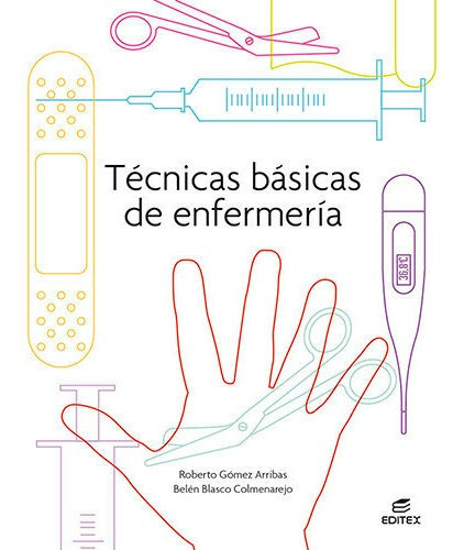 Tecnicas Basicas De Enfermeria, De Aa.vv. Editorial Editex, Tapa Blanda En Español