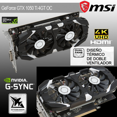 Nvidia MSI GeForce 10 Series GTX 1050 Ti GEFORCE GTX 1050 TI 4GT OC OC Edition - 4 GB