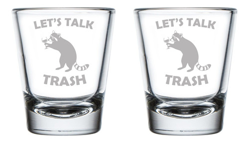 2 Vaso Chupito 1.75 Onza Let's Talk Trash Raccoon