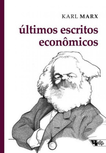 Últimos Escritos Econômicos, De Marx, Karl. Editora Boitempo Editorial, Capa Mole Em Português