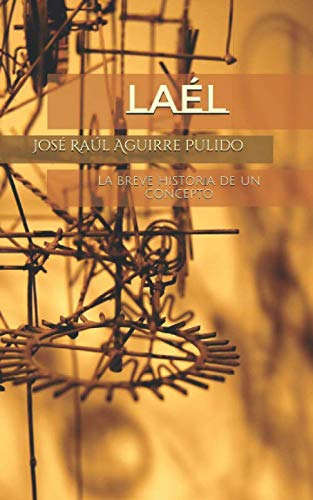 Lael: La Breve Historia De Un Concepto