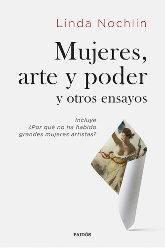 Libro Mujeres Arte Y Poder Y Otros Ensayos De Nochlin Linda