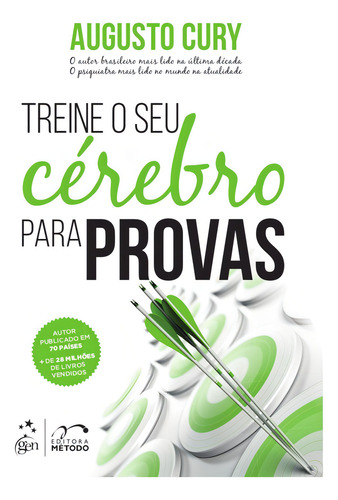 Treine O Seu Cerebro Para Provas - Metodo