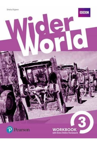 Wider World 3 Workbook With Online Homework Pack Educacion Secundaria, De Sheila Dignen. Editorial Pearson En Inglés