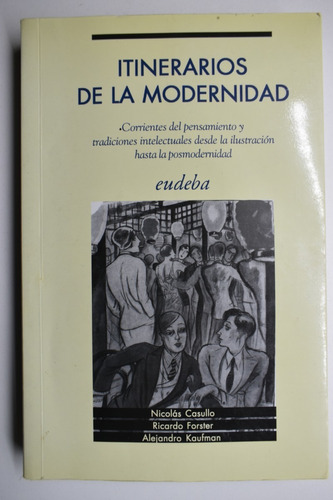 Itinerarios De La Modernidad: Corrientes Del Pensamientoc203