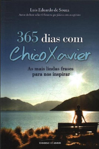 365 Dias Com Chico Xavier - Pocket - Universo Dos Livros, De Luis Eduardo De Souza. Universo Dos Livros Editora Ltda, Capa Mole, Edição 1 Em Português