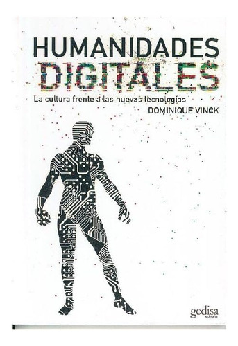 Libro: Humanidades La Cultura Frente A Las Nuevas Tecnología