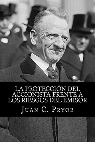 La Proteccion Del Accionista Frente A Los Riesgos Del Emisor