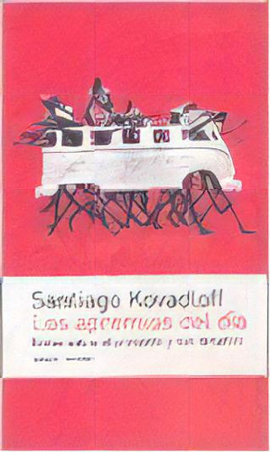 Apremios Del Dia, Los, De Santiago Kovadloff. Editorial Emecé, Edición 1 En Español, 2007