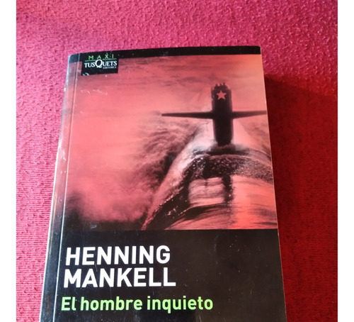 El Hombre Inquieto - Henning Mankell Libro Usado