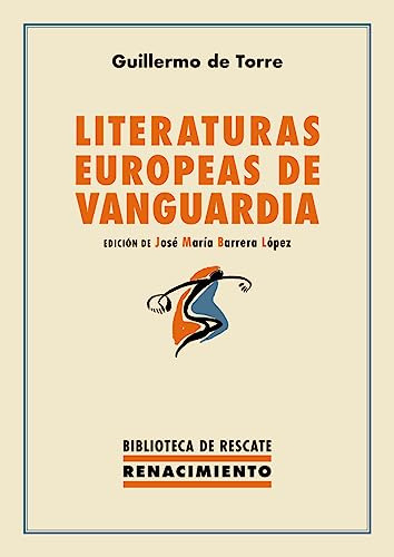Literaturas Europeas De Vanguardia - Torre Guillermo De