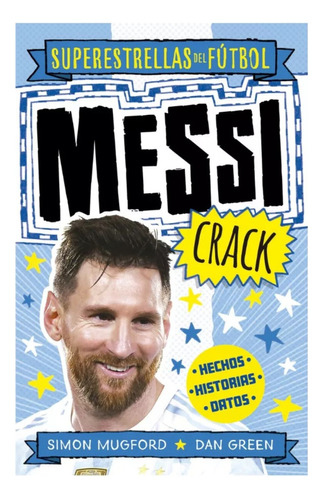 Messi Crack (superestrellas Del Futbol) -simon Mugford & Dan