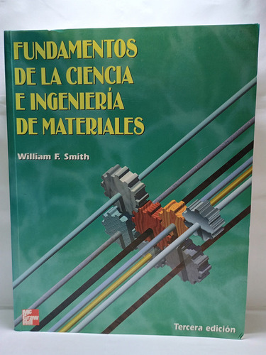 Fundamentos De La Ciencia E Ingenieria De Materiales