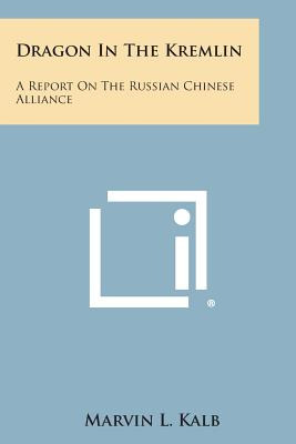 Libro Dragon In The Kremlin: A Report On The Russian Chin...