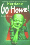 Marcianos Go Home! (libro Original)