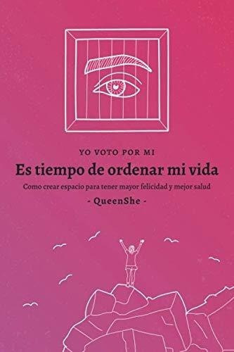 Es Momento De Poner Orden En Mi Vidao Hacer..., De Burden, Sherry. Editorial Independently Published En Español