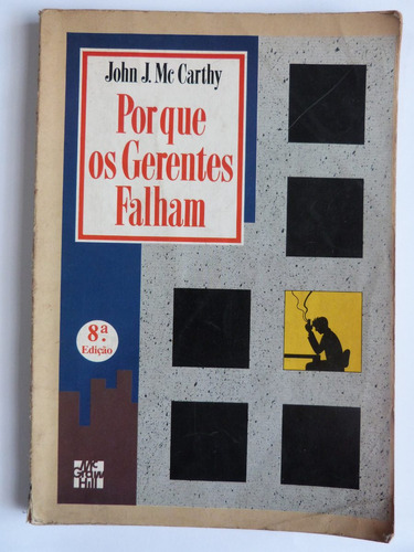 Livro:  Por Que Os Gerentes Falham - John J. Mccarthy