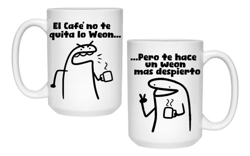 Tazón Taza Diseño Meme Flork El Café No Quita Lo Weon 450ml 