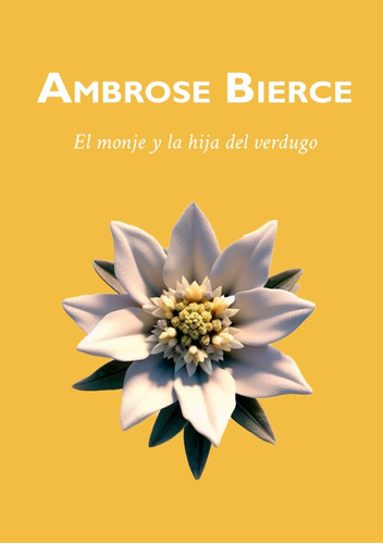 Libro: El Monje Y La Hija Del Verdugo (spanish Edition)
