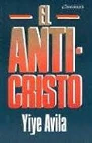El Anti Cristo- Yiye Avila