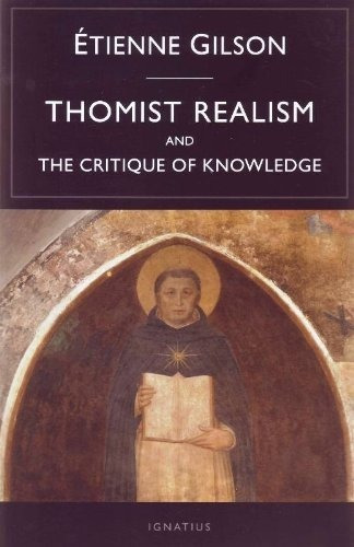 Thomist Realism And The Critique Of Knowledge - Et 