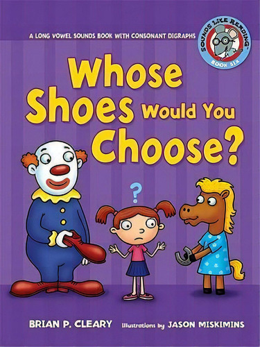 Whose Shoes Would You Choose?, De Brian Cleary. Editorial Lerner Publishing Group, Tapa Blanda En Inglés