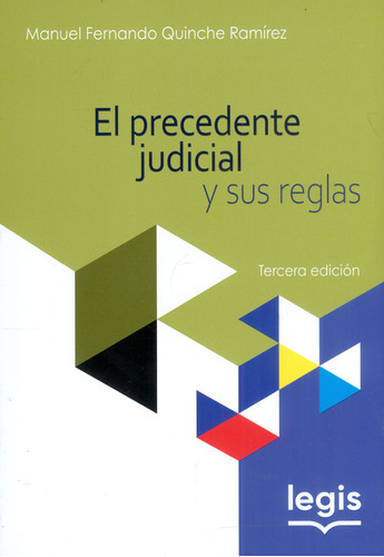 El Precedente Judicial Y Sus Reglas