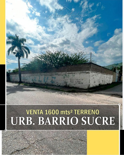 Se Vende Terreno De 1600mts2 En Barrio Sucre Maracay Aragua