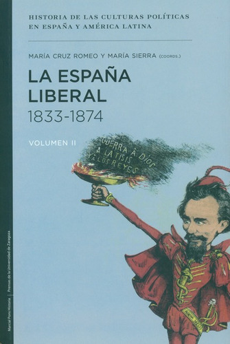 Libro La España Liberal 1833-1874