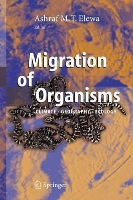 Migration Of Organisms - Ashraf T. Elewa