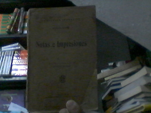 Notas E Impresiones Miguel Cané Cultura Argentina 1918