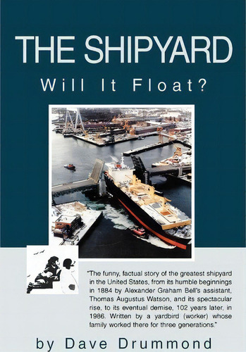 The Shipyard, De Dave Drummond. Editorial Iuniverse, Tapa Blanda En Inglés