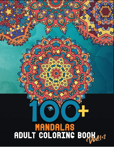 Libro: 100+ Mandalas Adult Coloring Book Vol.1+2: Large Colo