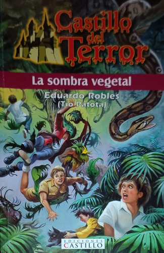Castillo Del Terror La Sombra Vegetal Eduardo Robles Libro
