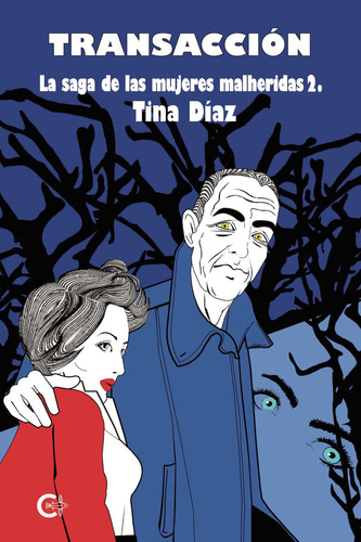 Transacción, De Díaz , Tina.., Vol. 1.0. Editorial Caligrama, Tapa Blanda, Edición 1.0 En Español, 2021