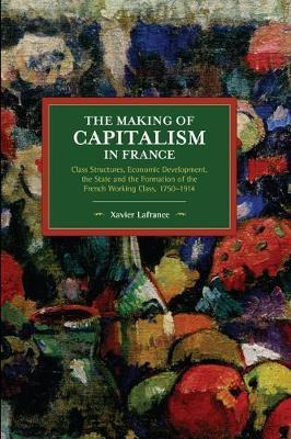 Libro The Making Of Capitalism In France : Class Structur...