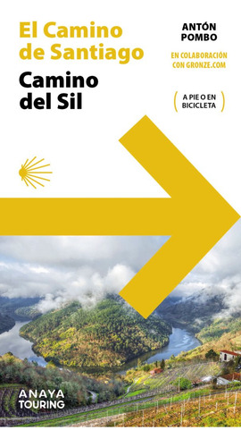 Guia Del Camino De Santiago Camino Del Sil: Camino Del Sil, De Pombo Rodriguez, Anton., Vol. 1. Editorial Anaya Touring, Tapa Blanda En Español
