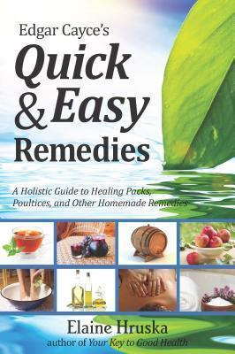 Libro Edgar Cayce's Quick And Easy Remedies - Elaine Hruska