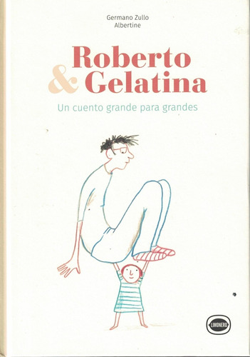 Roberto Y Gelatina