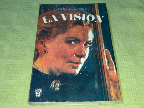 La Visión - Dean R. Koontz - Roca