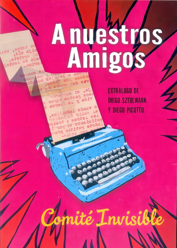 A Nuestros Amigos, De Comité Invisible. Editorial Hekht Libros, Edición 1 En Español