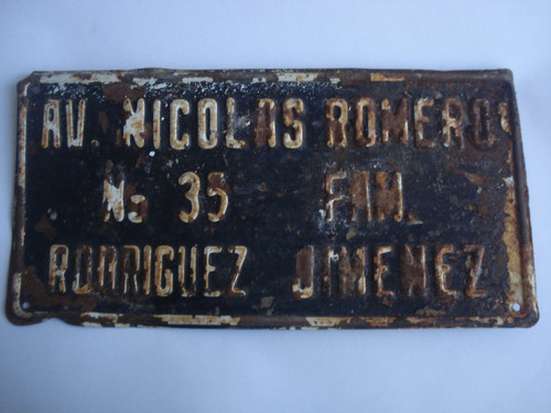 Antigua Placa De Domicilio De Coleccion Oxidada