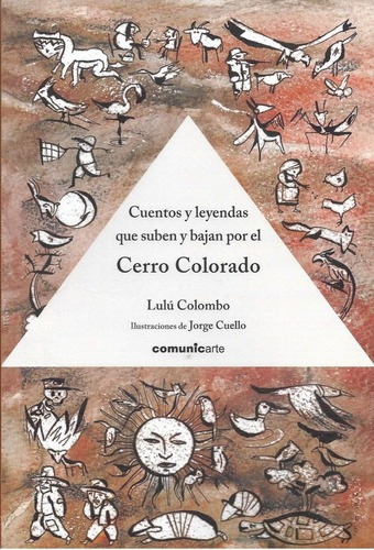 Libro - Cuentos Y Leyendas Que Suben Y Bajan Por El Cerro Co