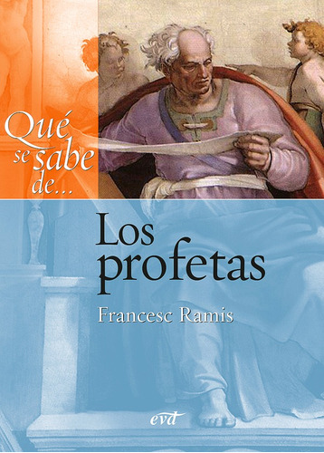 Qué Se Sabe De... Los Profetas, De Francesc Ramis Darder